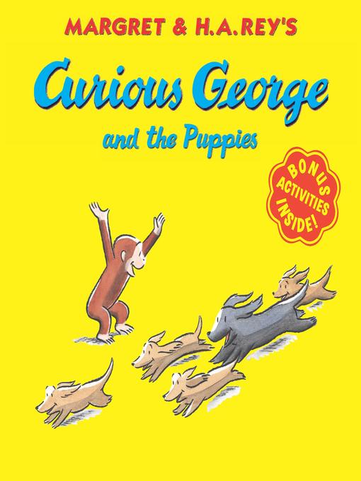 Title details for Curious George and the Puppies (Read-aloud) by H. A. Rey - Available